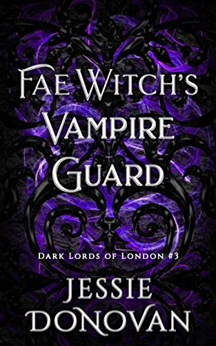 Fae Witch's Vampire Guard book cover
