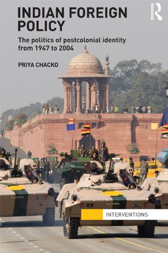 Indian Foreign Policy: The Politics of Postcolonial Identity from 1947 to 2004 book cover