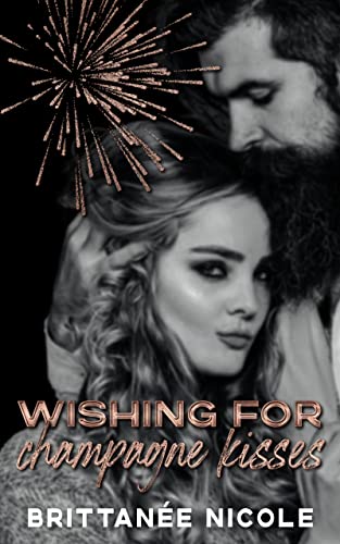 Wishing for Champagne Kisses book cover