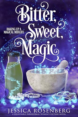 Bitter, Sweet, Magic book cover