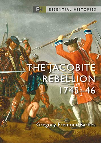 The Jacobite Rebellion: 1745–46 (By: Gregory Fremont-Barnes) cover