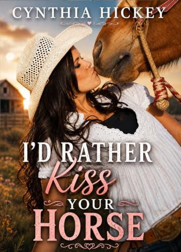 I'd Rather Kiss My Horse book cover