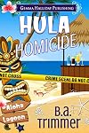 Hula Homicide (Aloha Lagoon Mysteries Book 19)