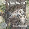 Why Me, Mama?: A children's book about the disability experience
