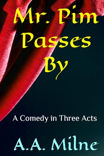 Mr. Pim Passes By book cover