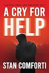 A Cry for Help: A Riveting, Page-turning Serial Killer Crime Thriller (Sam Caviello Federal Agent Crime Mystery Book 1)