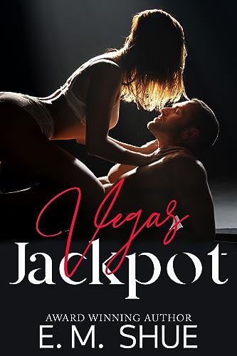 Vegas Jackpot (By: E.M. Shue) cover
