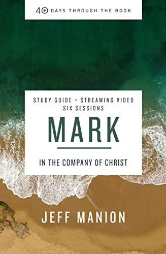 Mark Bible Study Guide plus Streaming Video book cover