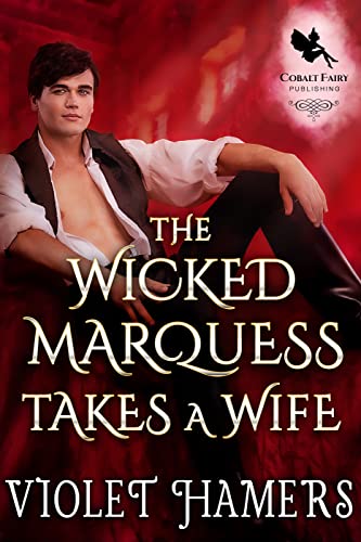 The Wicked Marquess Takes a Wife book cover