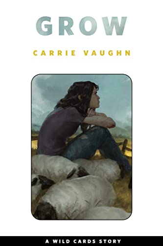 Grow (By: Carrie Vaughn) cover