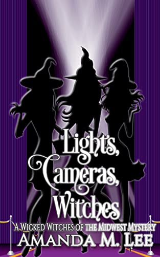 Lights, Cameras, Witches book cover