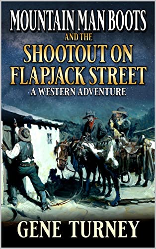 Mountain Man Boots: Shootout on Flapjack Street book cover