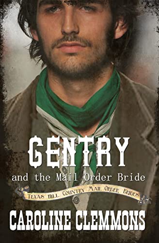Gentry: Texas Hill Country Mail Order Brides book cover