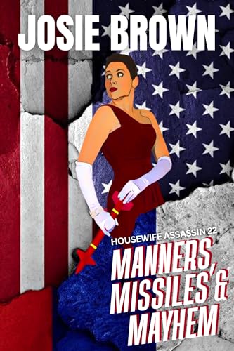 The Housewife Assassin's Manners, Missiles, and Mayhem book cover