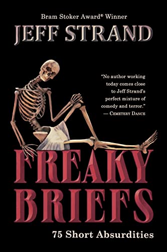 Freaky Briefs: 75 Short Absurdities book cover