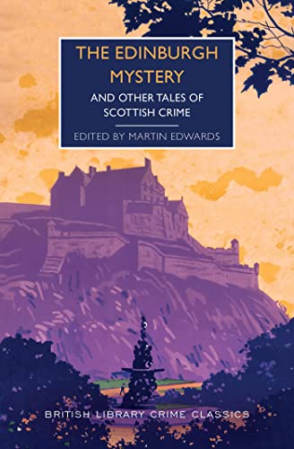 The Edinburgh Mystery: And Other Tales of Scottish Crime book cover