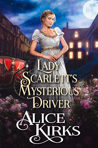Lady Scarlett's Mysterious Driver book cover