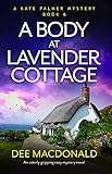 A Body At Lavender Cottage (Kate Palmer #6)