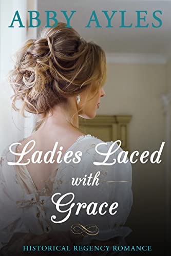 Ladies Laced with Grace book cover