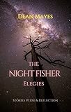 The Night Fisher Elegies