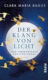 Der Klang von Licht: Vom Verschwinden und Sich-Finden. Roman (German Edition)