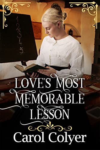 Love's most Memorable Lesson (By: Carol Colyer) cover