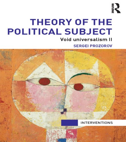 Theory of the Political Subject: Void Universalism II book cover