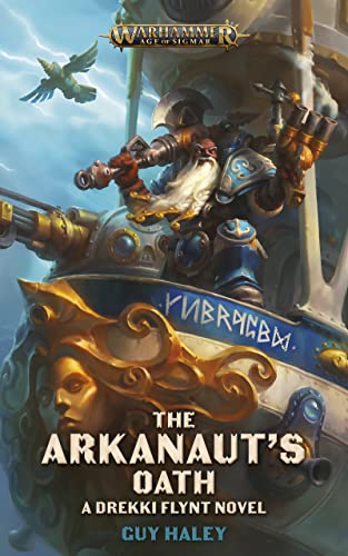 The Arkanaut's Oath (By: Guy Haley) cover