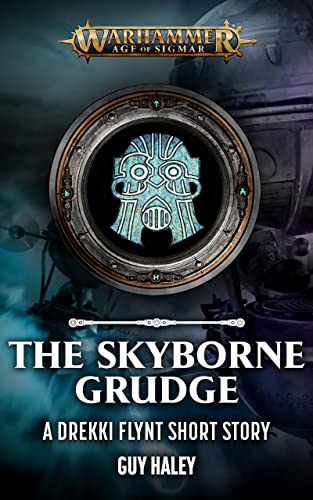 The Skyborne Grudge (By: Guy Haley) cover