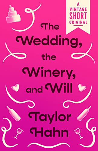 The Wedding, the Winery, and Will book cover