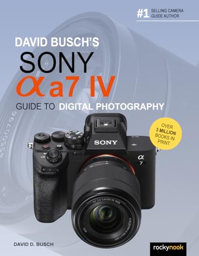Sony Alpha a7 IV Guide to Digital Photography book cover