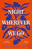 Night Wherever We Go