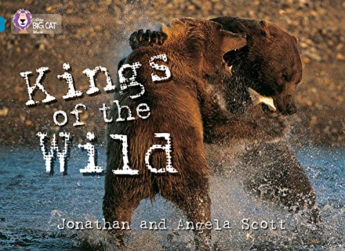 Kings of the Wild (By: Jonathan Scott,Angela Scott) cover