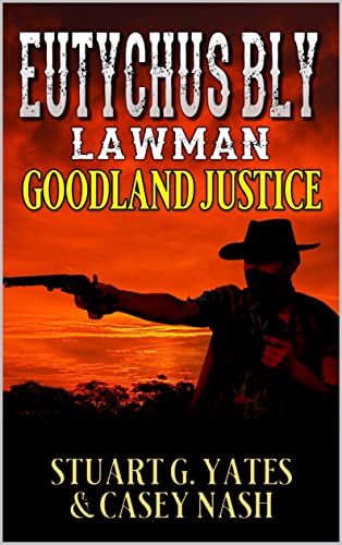 Goodland Justice (With: Stuart G. Yates) cover