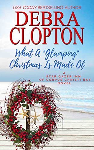 What a "Glamping" Christmas Is Made Of book cover