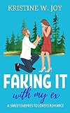 Faking It with My Ex