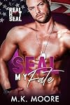 SEAL my Fate: Real Hot SEALS
