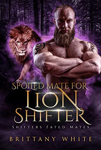 Spoiled Mate For Lion Shifter book cover