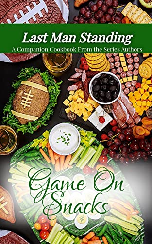 Game On Snacks: Last Man Standing Companion Cookbook book cover