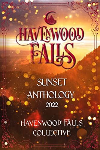 Havenwood Falls Sunset Anthology 2022 book cover
