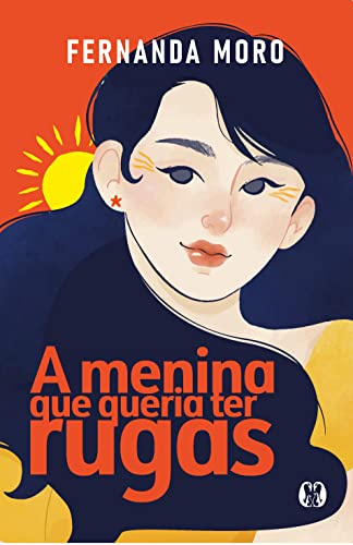 A menina que queria ter rugas
