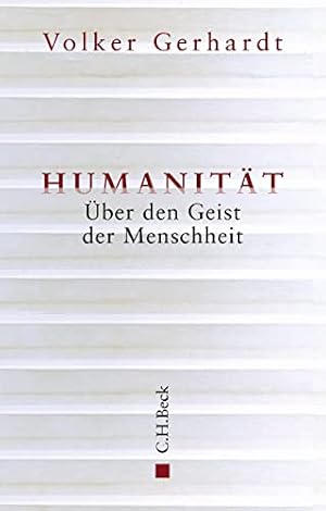 Humanität Volker Gerhardt