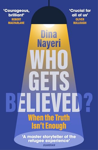 Who Gets Believed?: When the Truth Isn't Enough book cover