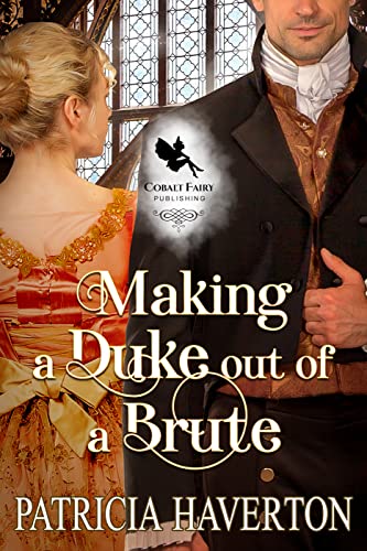 Making a Duke out of a Brute book cover
