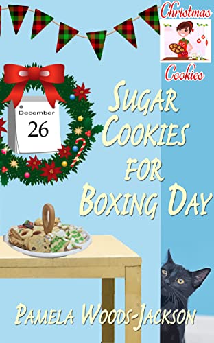 Sugar Cookies for Boxing Day (By: Pamela Woods-Jackson) cover