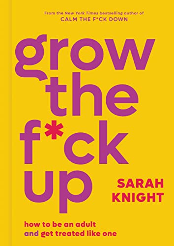 Grow the F*ck Up book cover