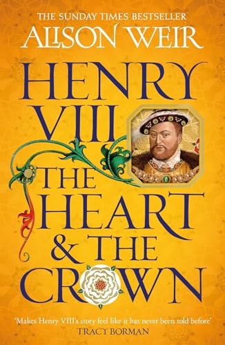 Henry VIII: The Heart and the Crown cover