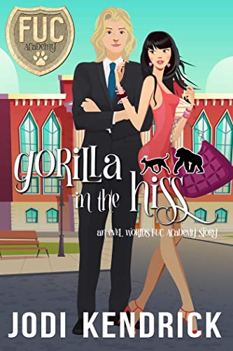 Gorilla in the Hiss (By: Jodi Kendrick) cover