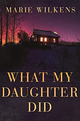 What My Daughter Did book cover