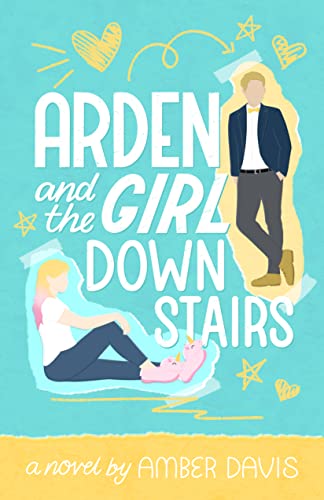 Arden and the Girl Downstairs (By: Amber Davis) cover